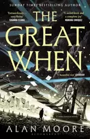 KNYGA Moore, Alan Great When: The fantastical first instalment of the genre-busting Long London series