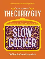 KNYGA Toombs Dan Curry Guy Slow Cooker: 50 Simple Curry Favourites