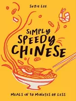 KNYGA Lee Suzie Simply Speedy Chinese: Meals in 30 Minutes or Less