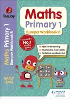 KNYGA Geddes, James; Cairns, James TeeJay Maths Primary 1: Bumper Workbook B
