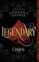 KNYGA Garber, Stephanie Legendary: A Caraval Novel