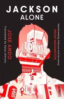 KNYGA Ando Jose Jackson Alone: From the winner of the Akutagawa Prize