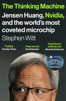 KNYGA Witt, Stephen The Thinking Machine: Jensen Huang, Nvidia, and the World’s Most Coveted Microchip