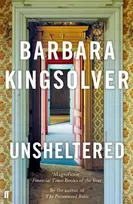 KNYGA Kingsolver, Barbara Unsheltered: Author of Demon Copperhead, Winner of the Women’s Prize for Fiction