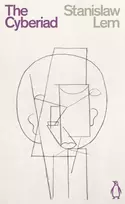 KNYGA Lem, Stanislaw Cyberiad: Fables for the Cybernetic Age