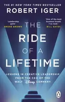 KNYGA Iger, Robert Ride of a Lifetime: Lessons in Creative Leadership from the CEO of the Walt Disney Company