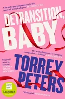 KNYGA Peters, Torrey Detransition, Baby: Longlisted for the Women's Prize 2021 and Top Ten Times Bestseller