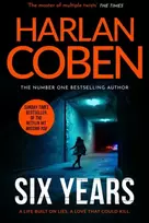 KNYGA Coben, Harlan Six Years: From the Number One bestselling creator of the hit Netflix series Missing You