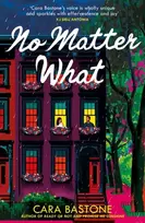 KNYGA Bastone Cara No Matter What: A truly heart-warming slow-burn romance from the author of READY OR NOT and PROMISE ME SUNSHINE!