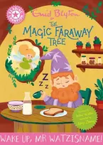 KNYGA Walter Jackie Reading Champion: Magic Faraway Tree: Wake Up, Mr Watzisname!: Rožinė Band 1