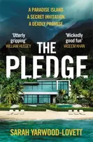 KNYGA Yarwood-Lovett, Sarah The Pledge: The nail-biting, escapist crime thriller from the half-million copy bestseller