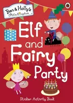 KNYGA Ben and Holly's Little Kingdom: Elf and Fairy Party