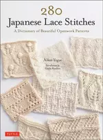 KNYGA Vogue, Nihon 280 Japanese Lace Stitches: A Dictionary of Beautiful Openwork Patterns