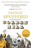 KNYGA Spufford, Francis (author) Golden Hill: 'Best book of the century' Richard Osman