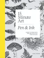 KNYGA Tromop, Anna 15-Minute Art Pen & Ink: Learn to Draw with Pen and Ink in Six Steps or Less