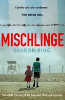 KNYGA Ring Sharon Mischlinge: The Untold True Story of the Holocaust, Hitler and My Family