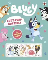 KNYGA Bluey: Let's Play Outside!: Magnet Book