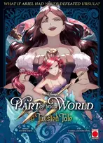 KNYGA Sarti, Davide Part of Your World: A Twisted Tale Volume 1