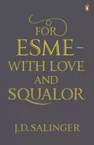 KNYGA Salinger, J. D. For Esme - with Love and Squalor: And Other Stories