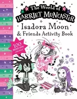 KNYGA Muncaster, Harriet Isadora Moon and Friends Bumper Activity Book: 100 brand new activities featuring Isadora, Mirabelle and Emerald!