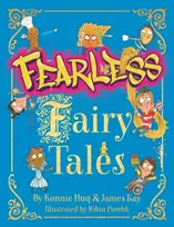 KNYGA Huq, Konnie; Kay, James Fearless Fairy Tales