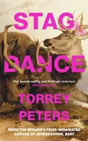 KNYGA Peters, Torrey Stag Dance: From the bestselling author of Detransition, Baby