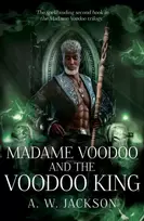 KNYGA Jackson, A. W. Madame Voodoo and the Voodoo King