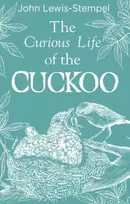 KNYGA Lewis-Stempel, John Curious Life of the Cuckoo