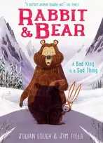 KNYGA Gough, Julian Rabbit and Bear: A Bad King is a Sad Thing: Book 5