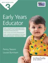 KNYGA Burnham, Louise; Tassoni, Penny NCFE CACHE Level 3 Early Years Educator