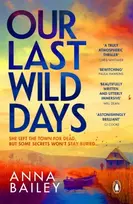 KNYGA Bailey, Anna Our Last Wild Days
