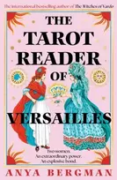 KNYGA Bergman, Anya Tarot Reader of Versailles: The spellbinding new novel from the international bestselling author of THE WITCHES OF VARDO