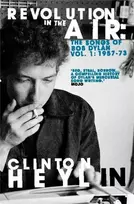 KNYGA Heylin, Clinton Revolution in the Air: The Songs of Bob Dylan 1957-1973