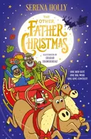 KNYGA Holly Serena Other Father Christmas: An inclusive festive adventure about finding the next Santa Claus and the true meaning of the season