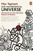 KNYGA Tegmark Max Our Mathematical Universe: My Quest for the Ultimate Nature of Reality