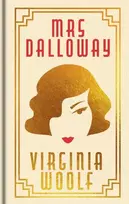 KNYGA Woolf, Virginia Mrs Dalloway: Gilded Pocket Edition