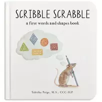 KNYGA Paige, Tabitha Scribble Scrabble: A Board Book of First Words and Shapes for Growing Minds (A Wishy Washy Sequel)