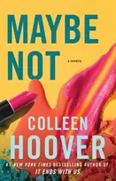 KNYGA Hoover, Colleen Maybe Not: A Novella