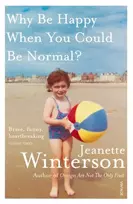 KNYGA Winterson, Jeanette Why Be Happy When You Could Be Normal?