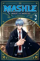 KNYGA Komoto, Hajime Mashle: Magic and Muscles, Vol. 2: Mash Burnedead And The Magic Of Iron