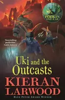 KNYGA Larwood, Kieran Uki and the Outcasts: The fourth in The World of Podkin One-Ear series