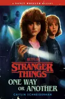 KNYGA Schneiderhan Caitlin Stranger Things: One Way or Another