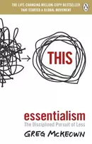 KNYGA McKeown, Greg Essentialism: The Disciplined Pursuit of Less