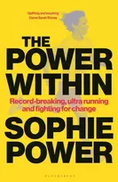 KNYGA Power, Sophie Power Within: Record-breaking, ultrarunning and fighting for change