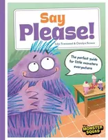 KNYGA Townsend, John Monster Manners: Say Please!