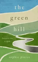 KNYGA Pierce Sophie Žalias Hill: Letters to a son