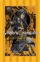KNYGA Toboso, Yana; Hioki, Jun Disney Twisted-Wonderland: Usurper from the Wilds: The Novel