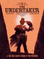 KNYGA Dorison, Xavier Undertaker Volume 1: The Gold Eater & Dance of the Vultures