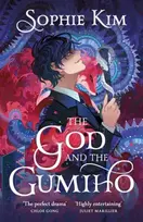 KNYGA Kim, Sophie God and the Gumiho: the witty, romantic contemporary fantasy that reads like a K-drama