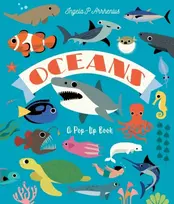 KNYGA Arrhenius, Ingela P. Oceans: A Pop-Up Book: Dive in to discover incredible ocean creatures in this interactive novelty lift-the-flap book for readers aged 2, 3, 4, 5, 6